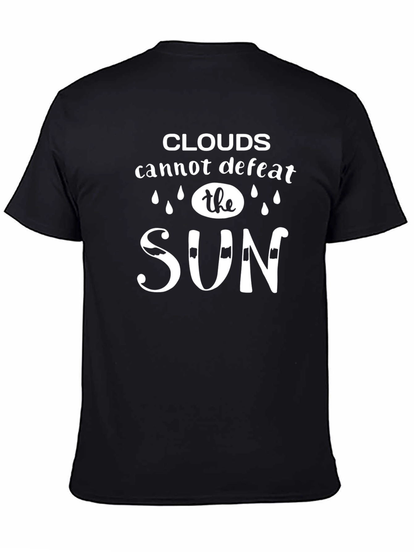Clouds Cannot Defeat the Sun Black T-Shirt