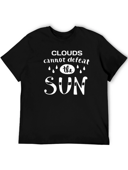 Clouds Cannot Defeat the Sun Black T-Shirt