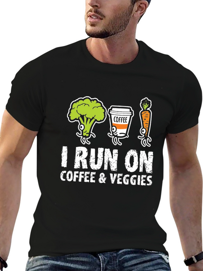 I Run on Coffee & Veggies Graphic T-Shirt