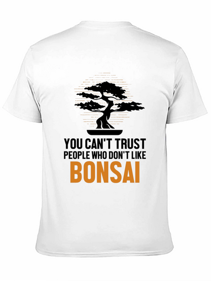 Bonsai T-Shirt - Trust No One!