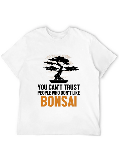 Bonsai T-Shirt - Trust No One!