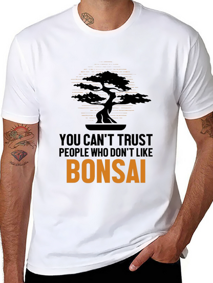 Bonsai T-Shirt - Trust No One!