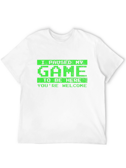 I Paused My Game T-Shirt - Gamer Tee