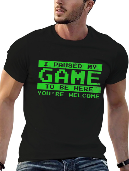 I Paused My Game T-Shirt - Gamer Tee