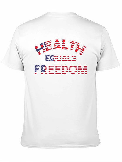 Health Equals Freedom Graphic T-Shirt