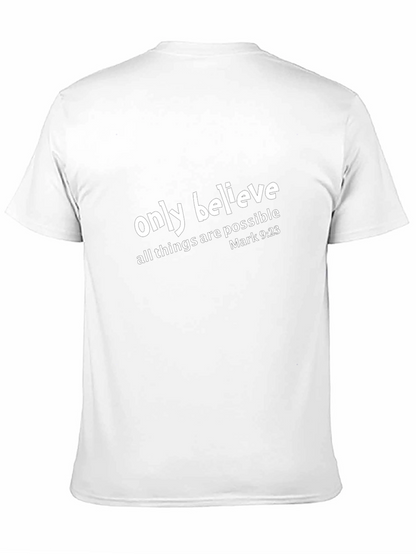 Believe T-Shirt - Mark 9:23 Christian Tee