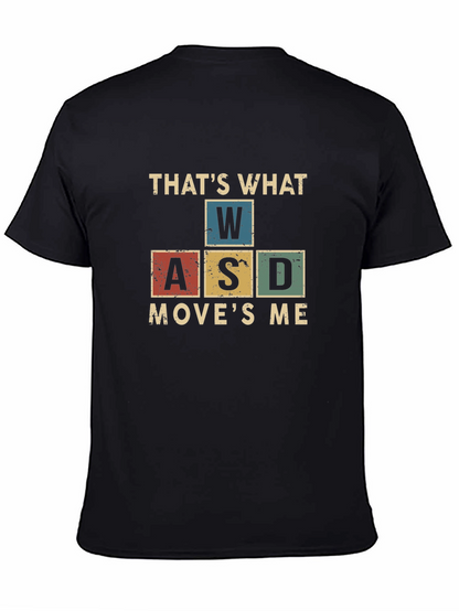 Gamer T-Shirt - WASD Moves Me