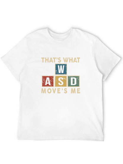 Gamer T-Shirt - WASD Moves Me