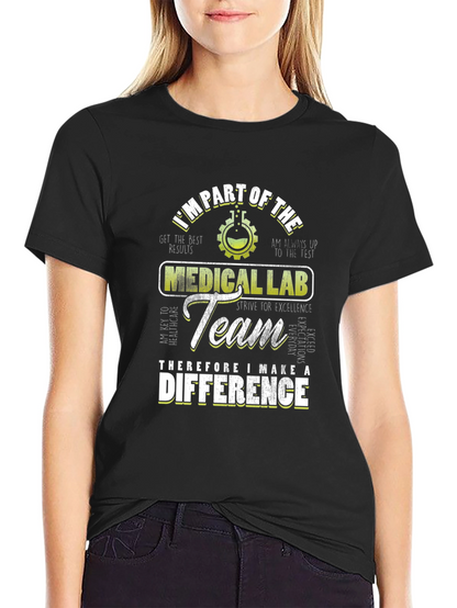 Medical Lab Team T-Shirt: Make a Difference