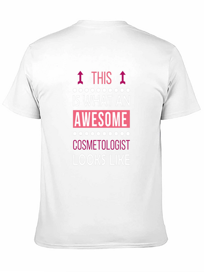 Awesome Cosmetologist T-Shirt - Black Cotton Tee