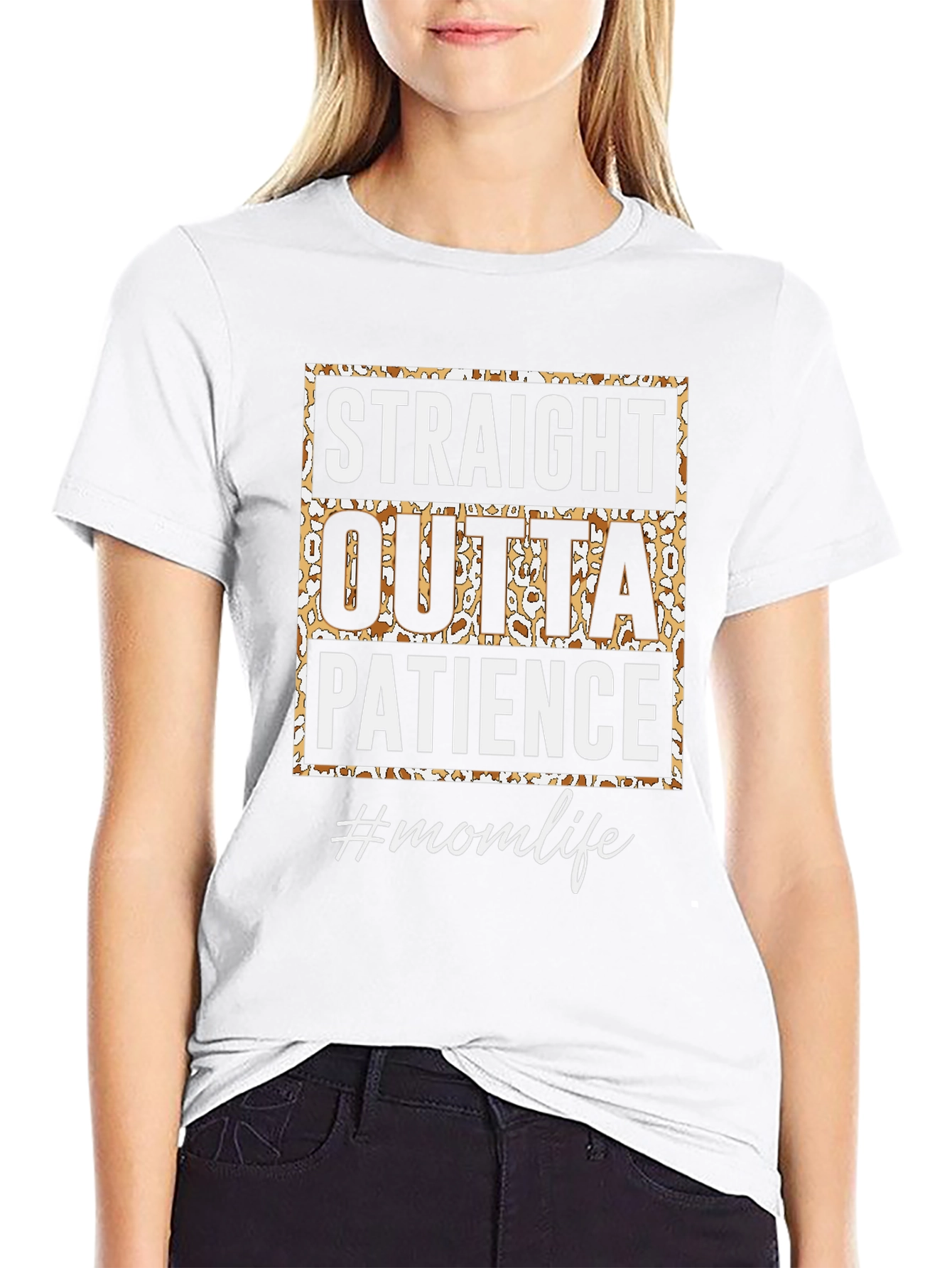 Straight Outta Patience T-Shirt - Mom Life Tee