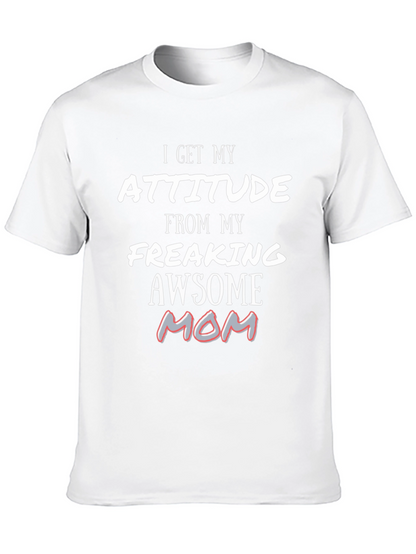 Attitude From My Awesome Mom T-Shirt