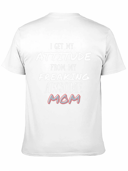 Attitude From My Awesome Mom T-Shirt