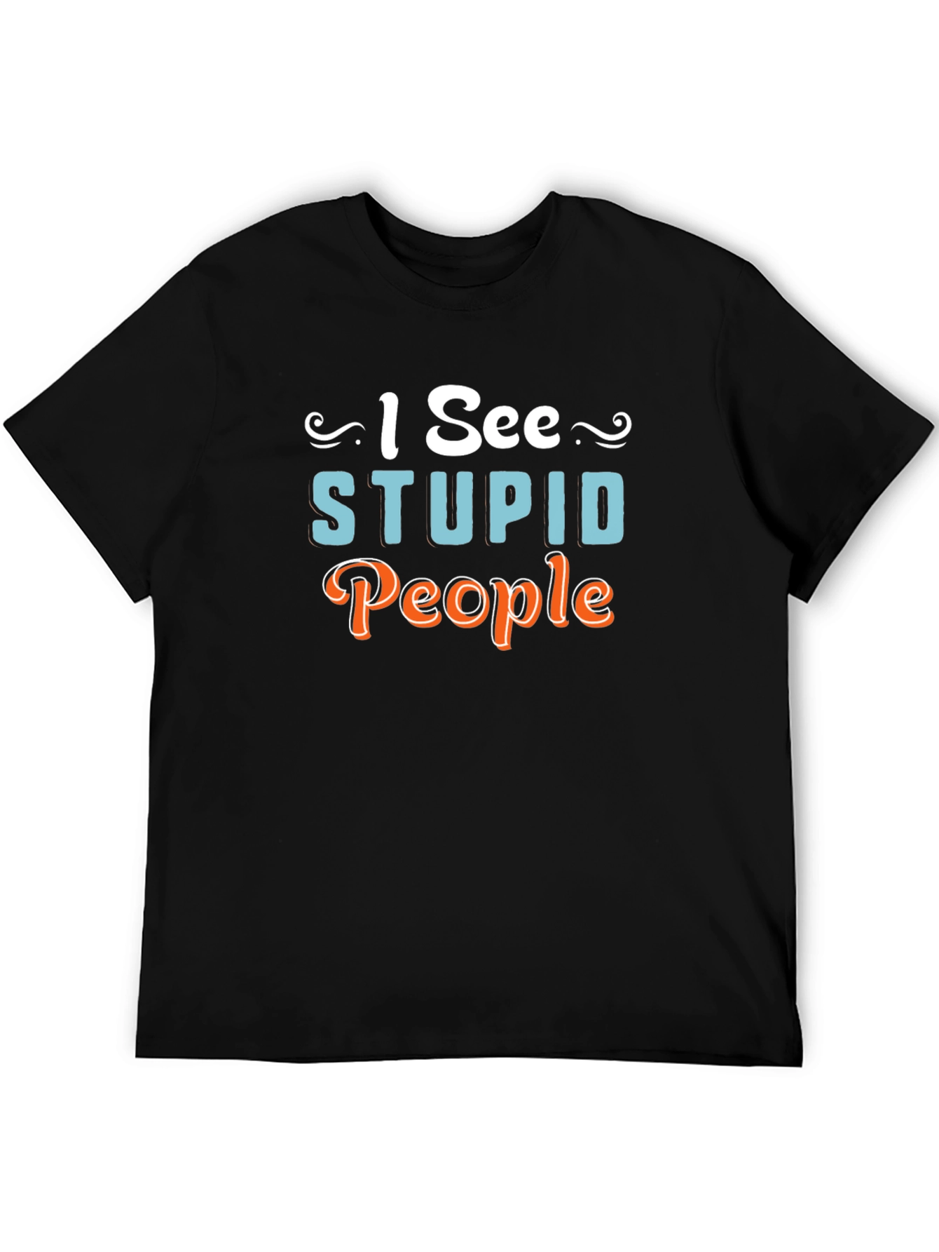 I See Stupid People Graphic Novelty T-Shirt