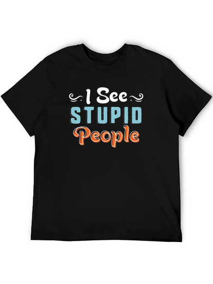 I See Stupid People Graphic Novelty T-Shirt