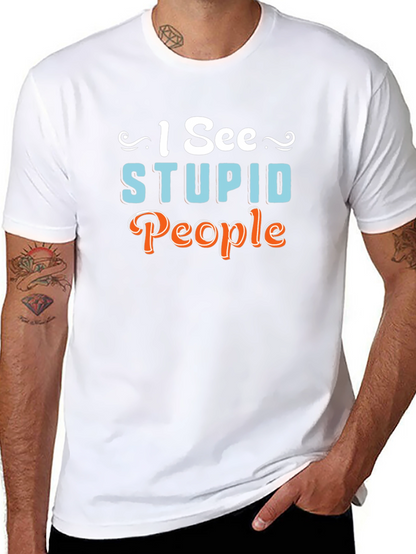 I See Stupid People Graphic Novelty T-Shirt