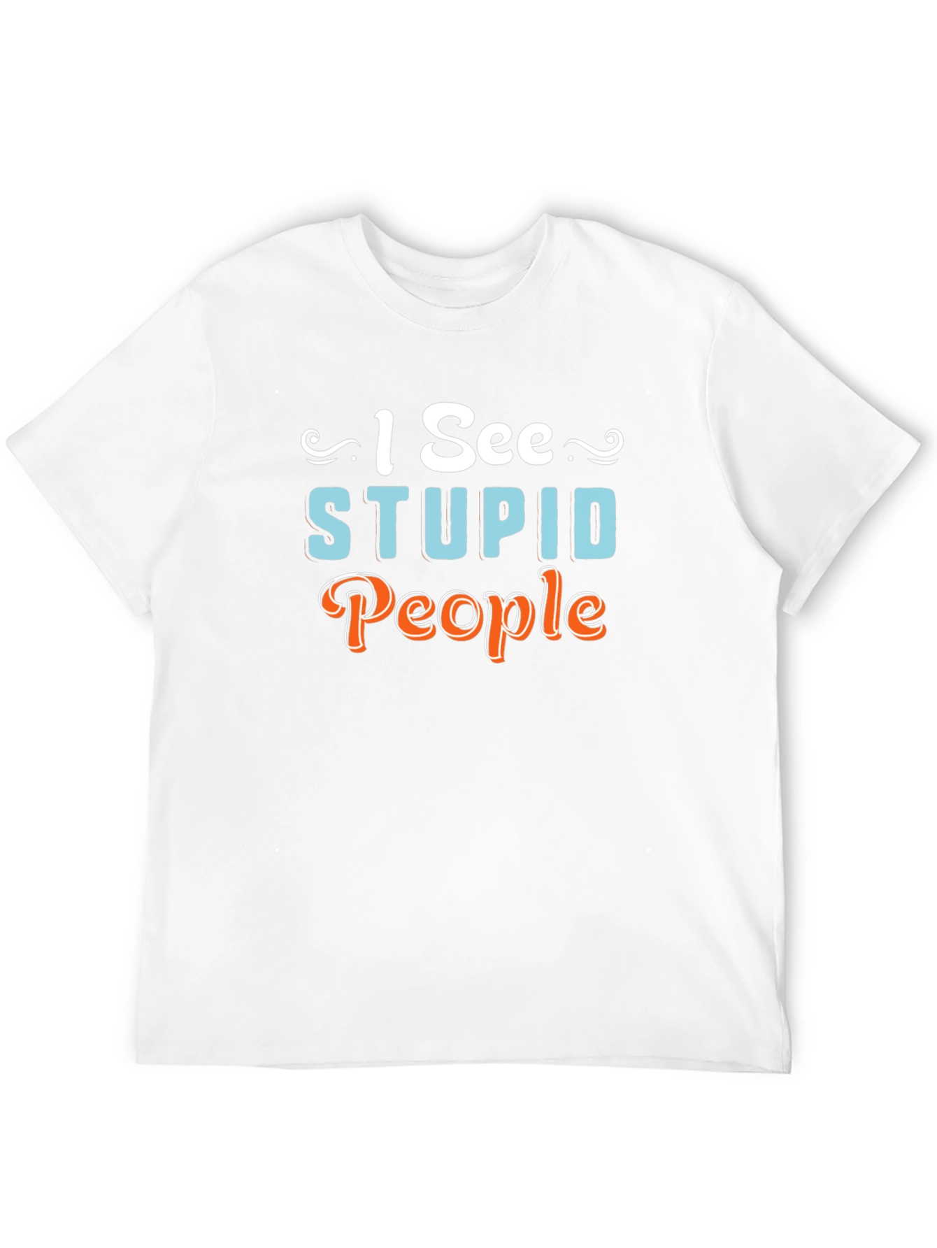 I See Stupid People Graphic Novelty T-Shirt