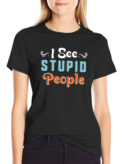 I See Stupid People Graphic Novelty T-Shirt