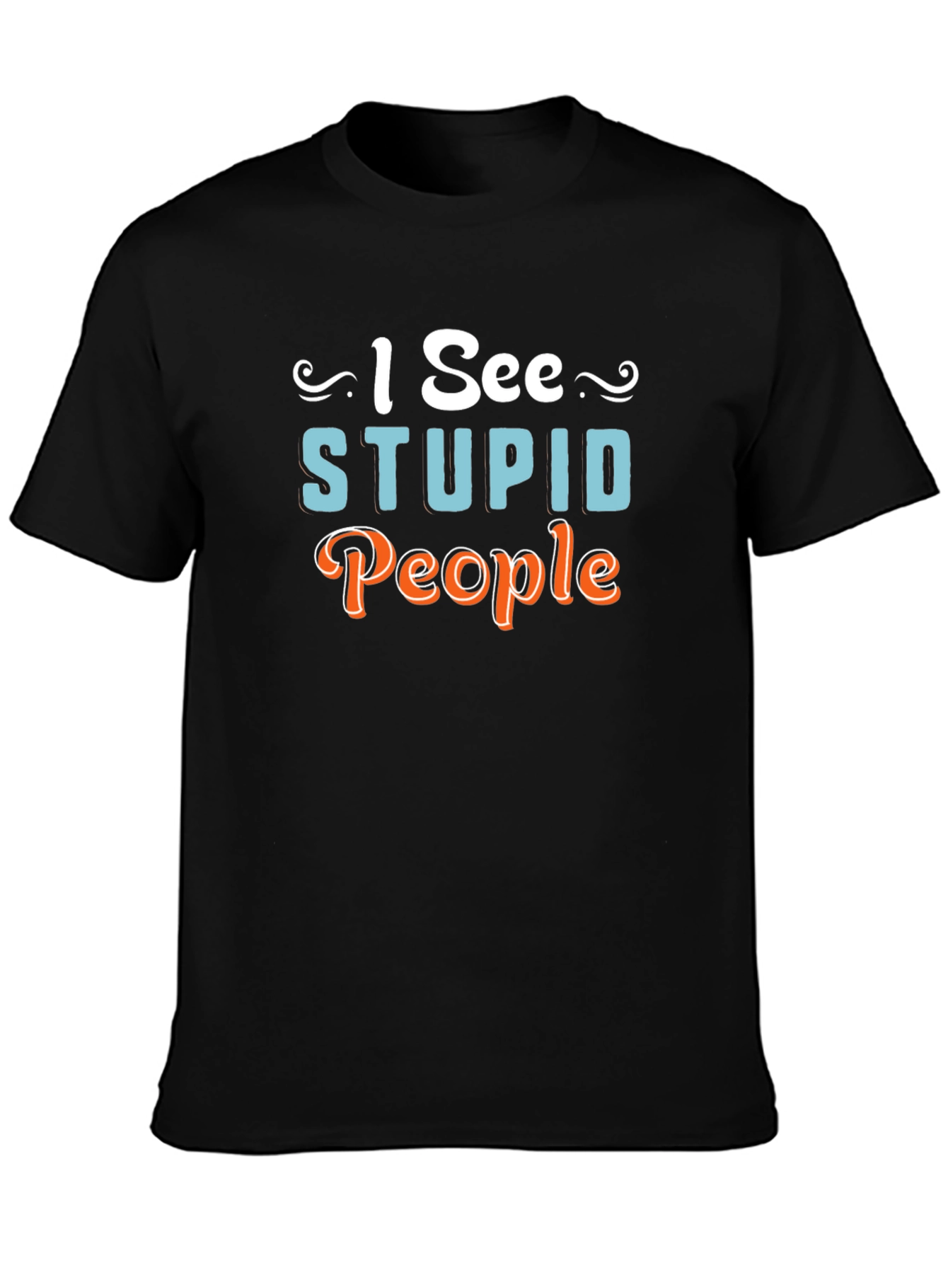 I See Stupid People Graphic Novelty T-Shirt