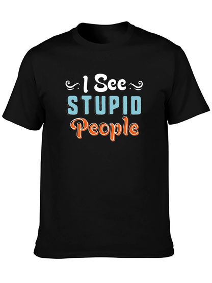 I See Stupid People Graphic Novelty T-Shirt