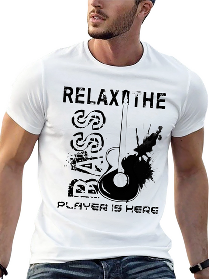 Relax The Bass Player is Here Black T-Shirt