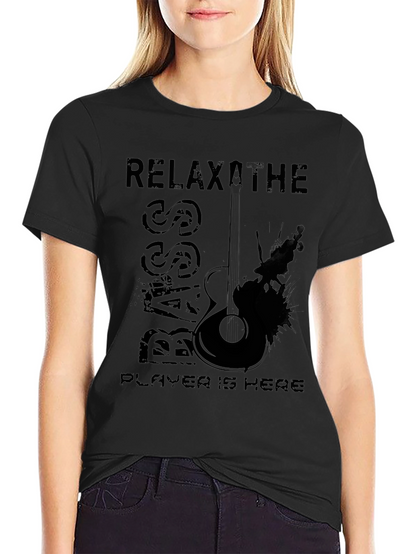 Relax The Bass Player is Here Black T-Shirt