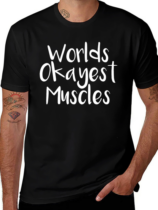Worlds Okayest Muscles T-Shirt - Funny Gym Workout Tee