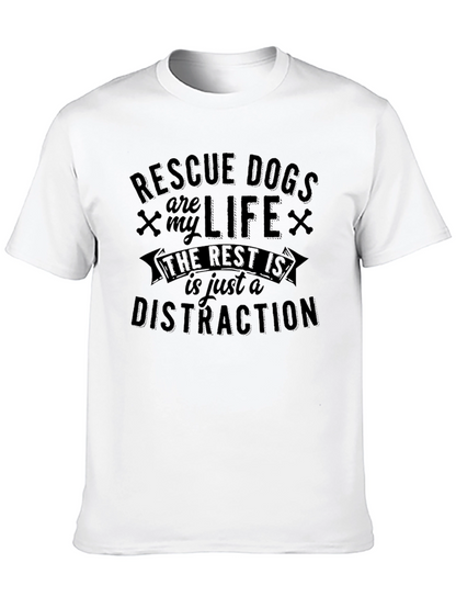 Rescue Dogs Are My Life T-Shirt
