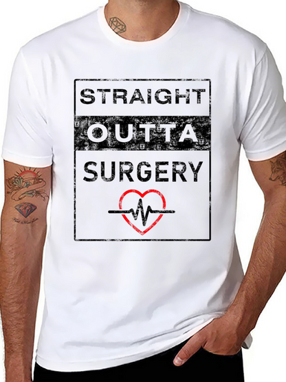Straight Outta Surgery T-Shirt - Funny Doctor/Patient Tee
