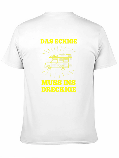 Das Eckige Muss Ins Dreckige T-Shirt