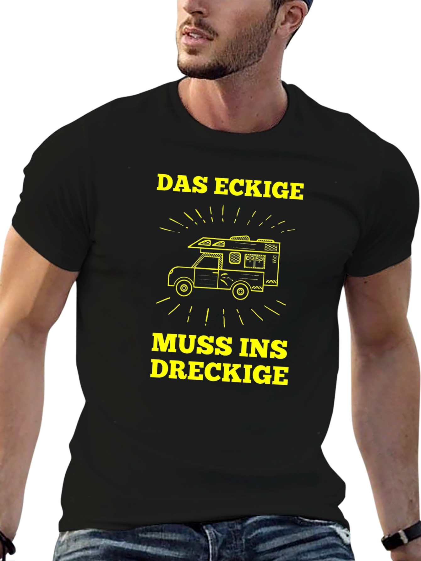 Das Eckige Muss Ins Dreckige T-Shirt