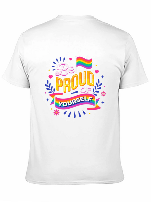 Pride T-Shirt - Be Proud of Yourself Rainbow Design