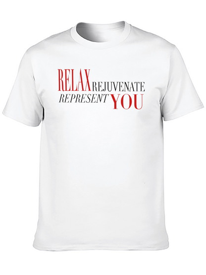 Relax Rejuvenate Represent You - Black T-Shirt