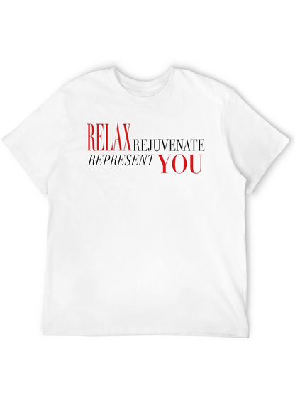 Relax Rejuvenate Represent You - Black T-Shirt