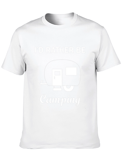 Camping Lover T-Shirt - Id Rather Be Camping