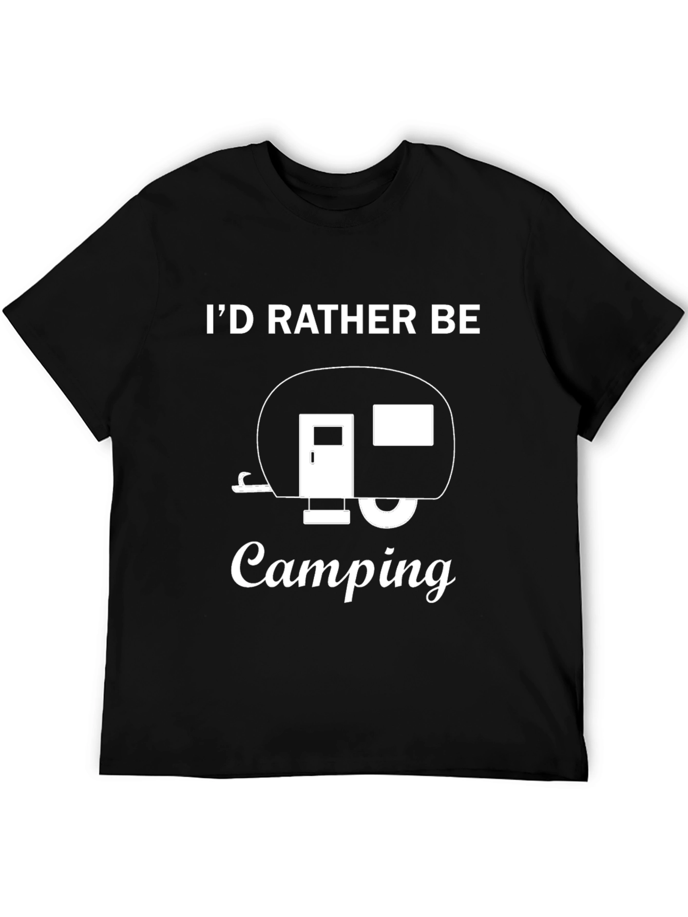 Camping Lover T-Shirt - Id Rather Be Camping