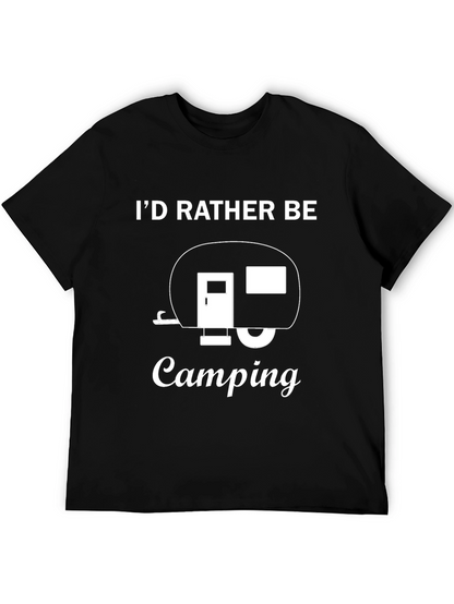 Camping Lover T-Shirt - Id Rather Be Camping