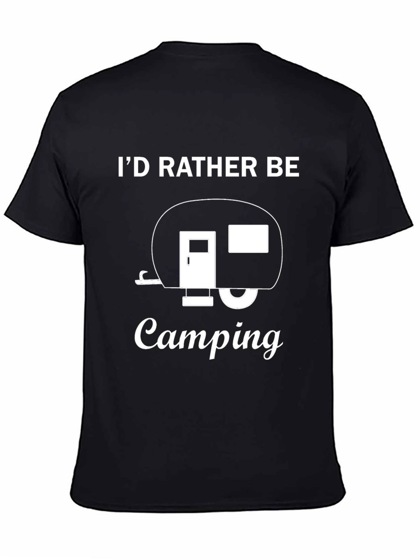 Camping Lover T-Shirt - Id Rather Be Camping