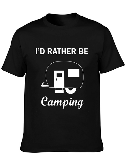 Camping Lover T-Shirt - Id Rather Be Camping