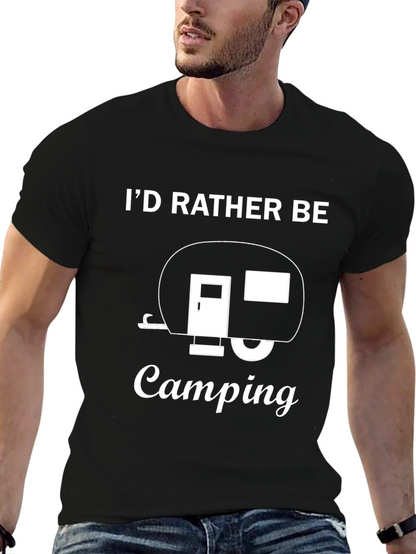 Camping Lover T-Shirt - Id Rather Be Camping