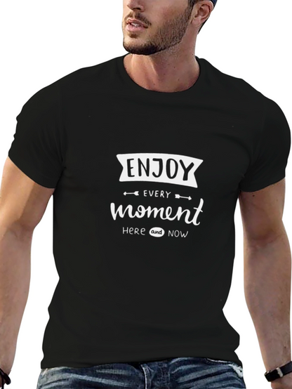 Enjoy Every Moment Black T-Shirt