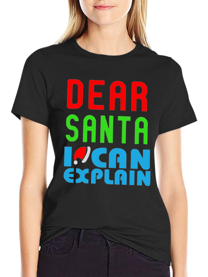 Dear Santa I Can Explain Christmas T-Shirt