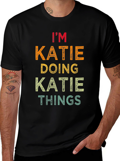 Im Katie Doing Katie Things T-Shirt