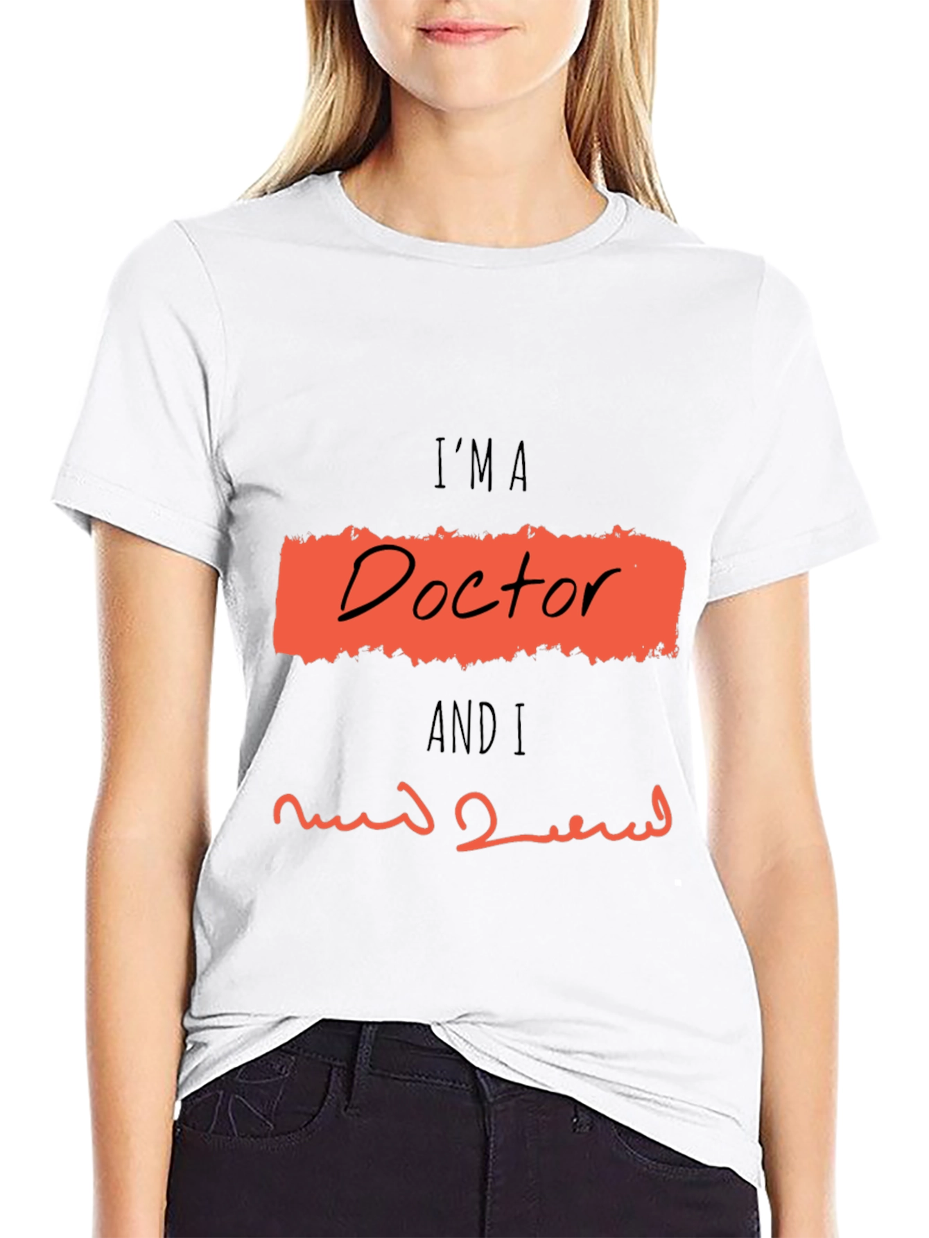 Im A Doctor Graphic T-Shirt