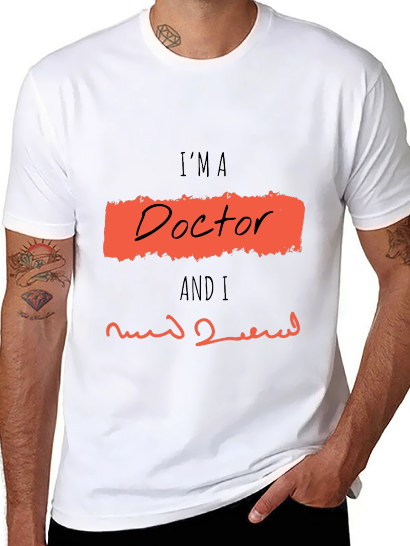 Im A Doctor Graphic T-Shirt