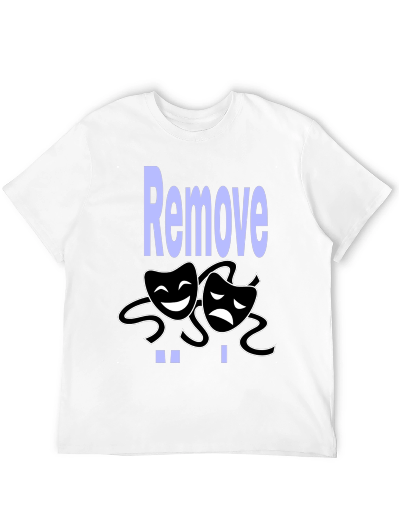 Comedy Tragedy Graphic Tee - Remove Drama Black T-Shirt
