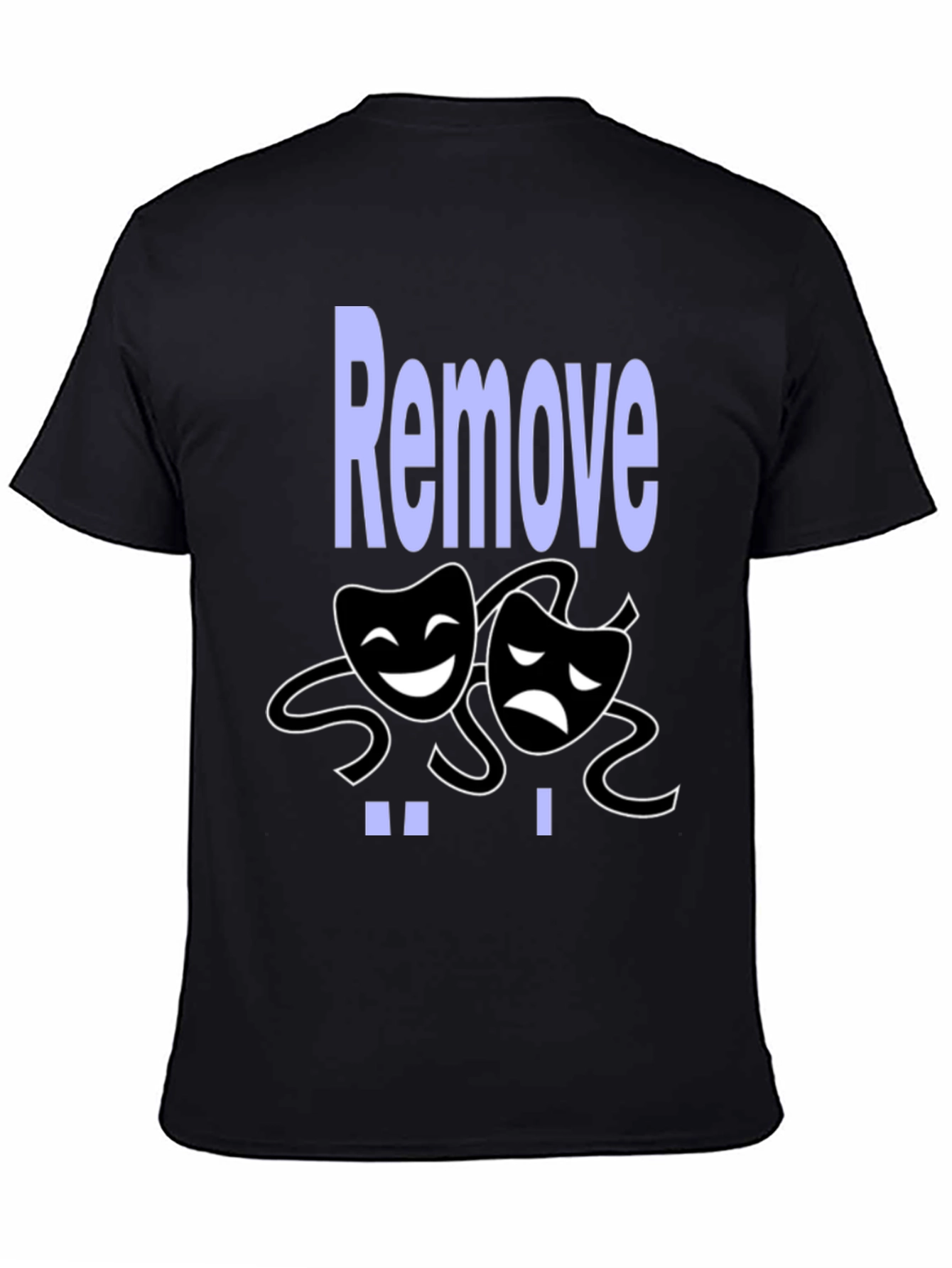 Comedy Tragedy Graphic Tee - Remove Drama Black T-Shirt