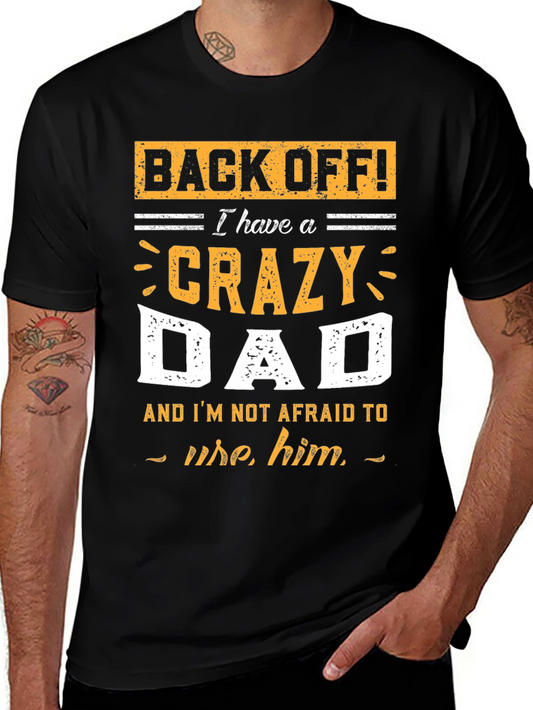 Crazy Dad T-Shirt - Funny Fathers Day Gift