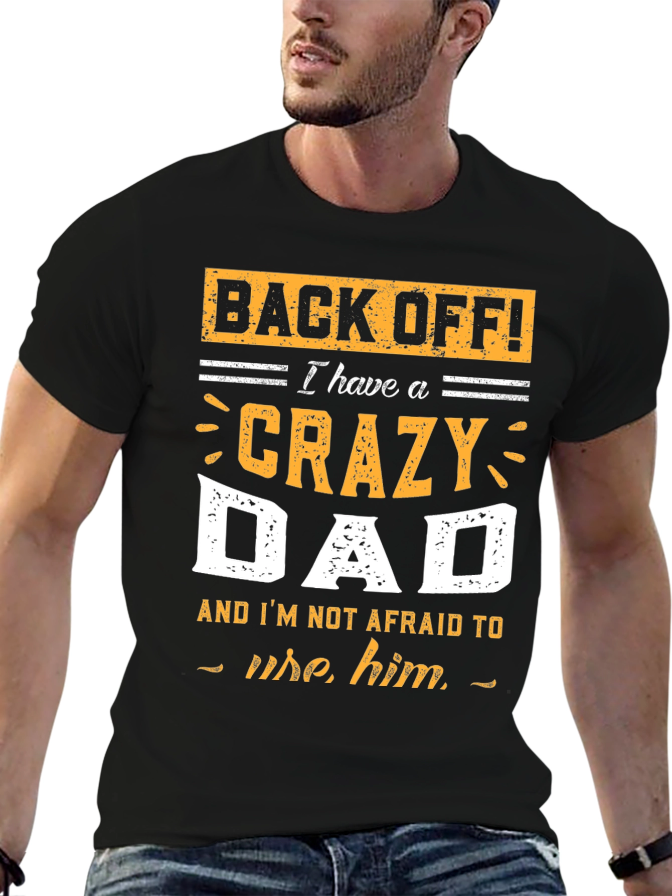 Crazy Dad T-Shirt - Funny Fathers Day Gift