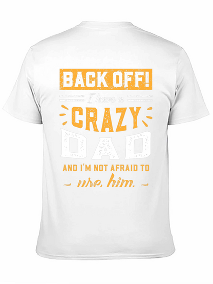 Crazy Dad T-Shirt - Funny Fathers Day Gift